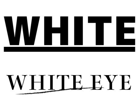 _WHITE（アンダーバーホワイト）/WHITE EYE